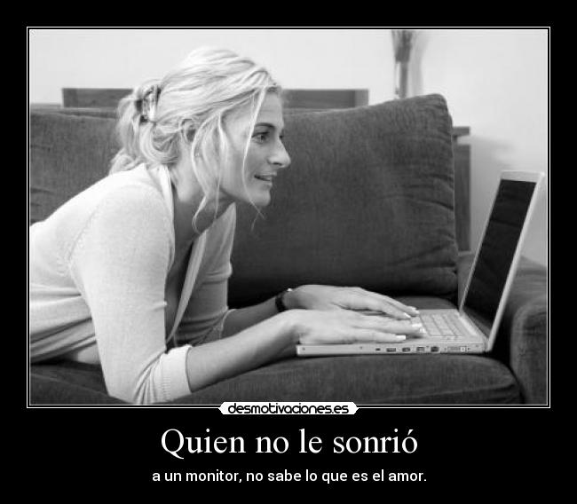 carteles amor monitor computadora ordenador desmotivaciones