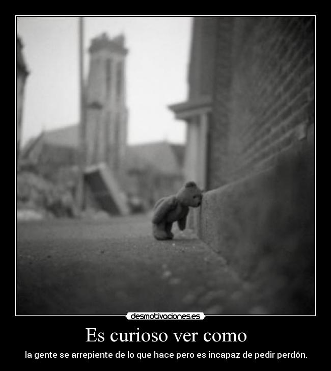 Es curioso ver como -