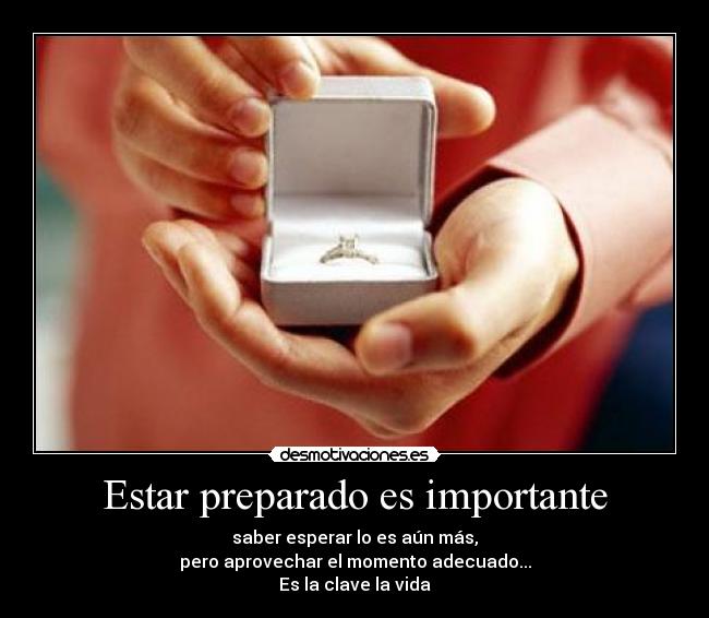 Estar preparado es importante -