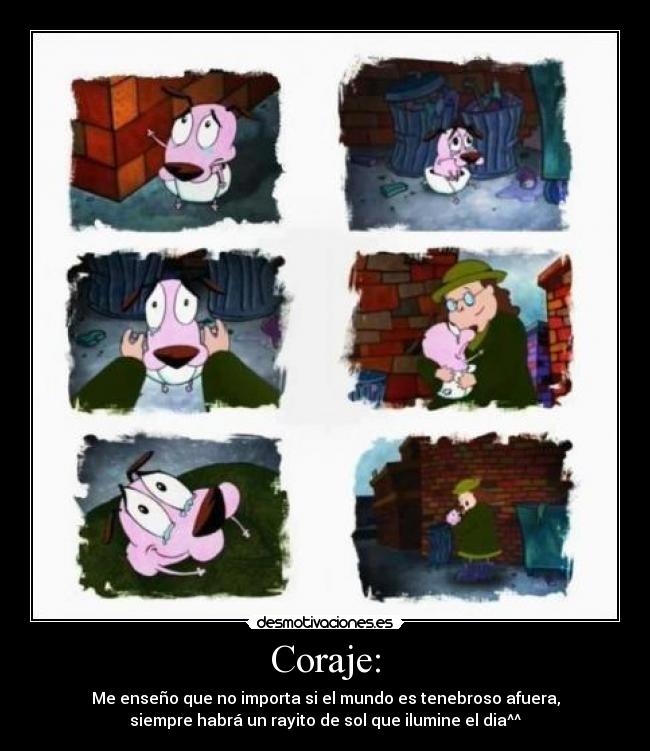 Coraje: -