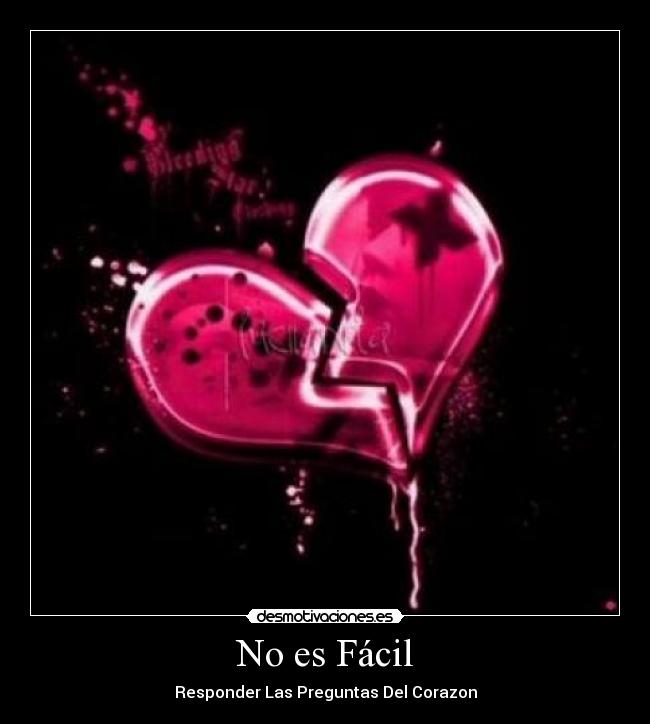 No es Fácil - Responder Las Preguntas Del Corazon