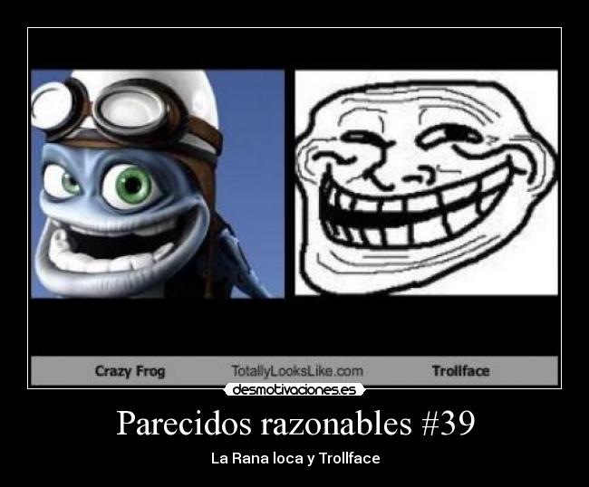 Parecidos razonables #39 -