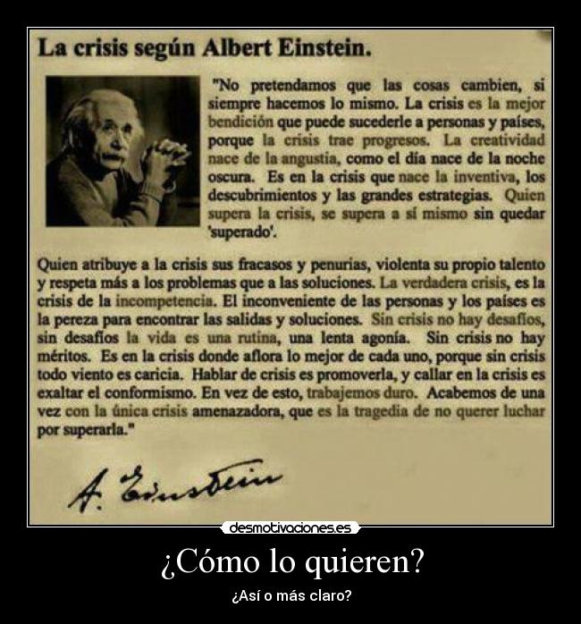 ¿Cómo lo quieren? -