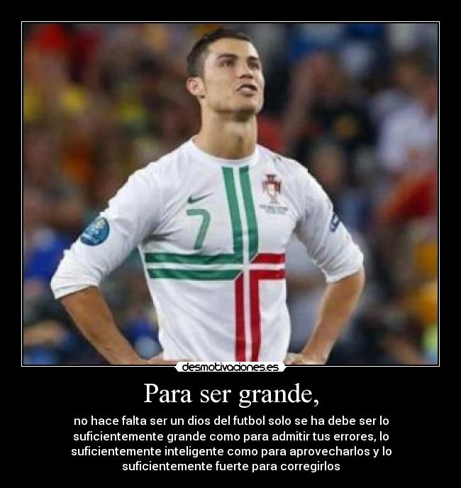 Para ser grande, - 