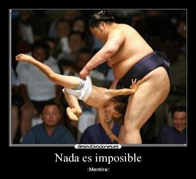 Nada es imposible -