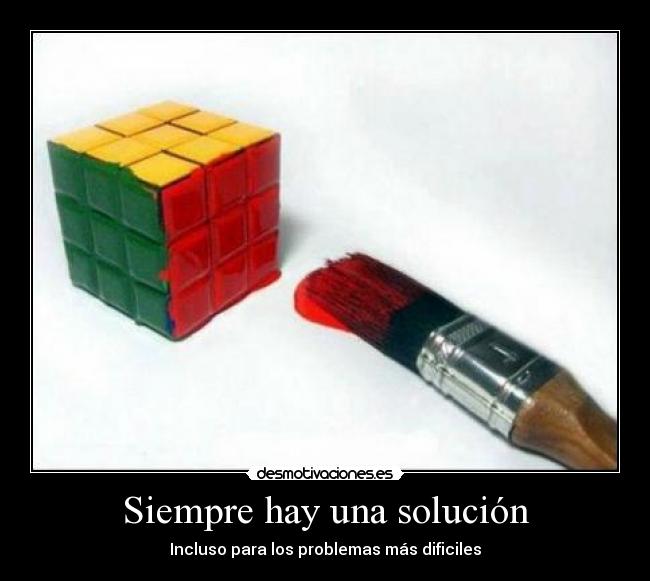 Siempre hay una solución -
