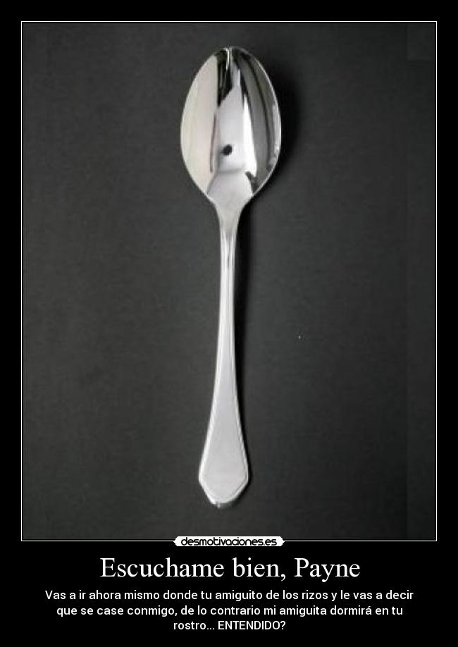 Escuchame bien, Payne - 