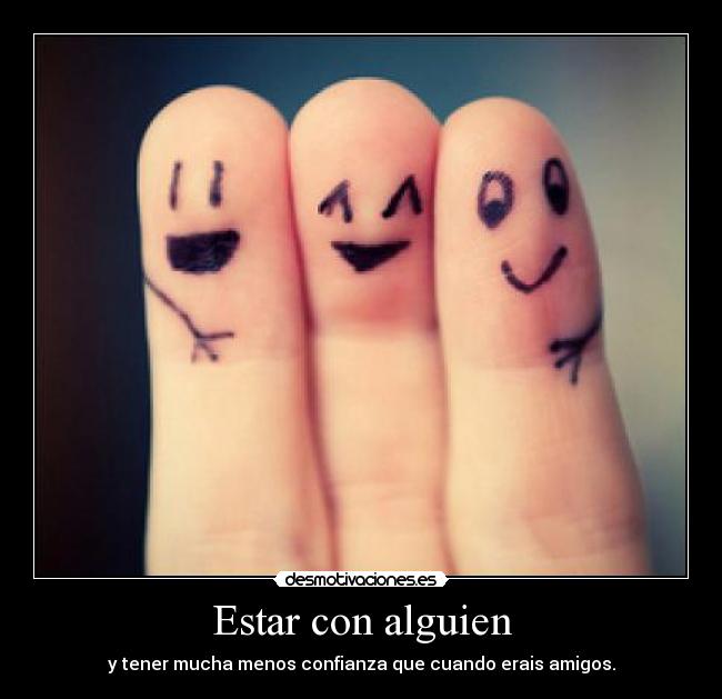 Estar con alguien - 
