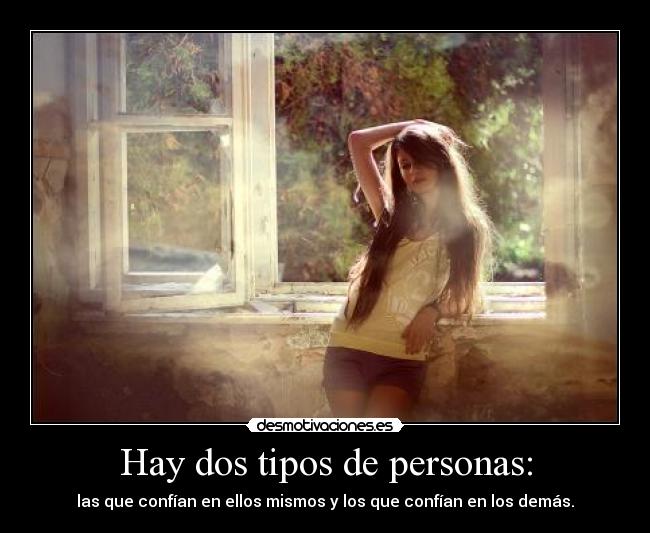 Hay dos tipos de personas: - 