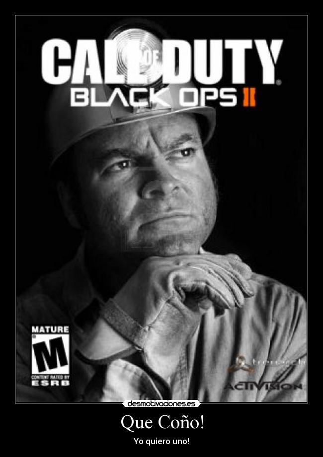 Que Coño! - Yo quiero uno!