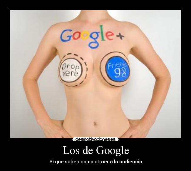 Los de Google - Sí que saben como atraer a la audiencia