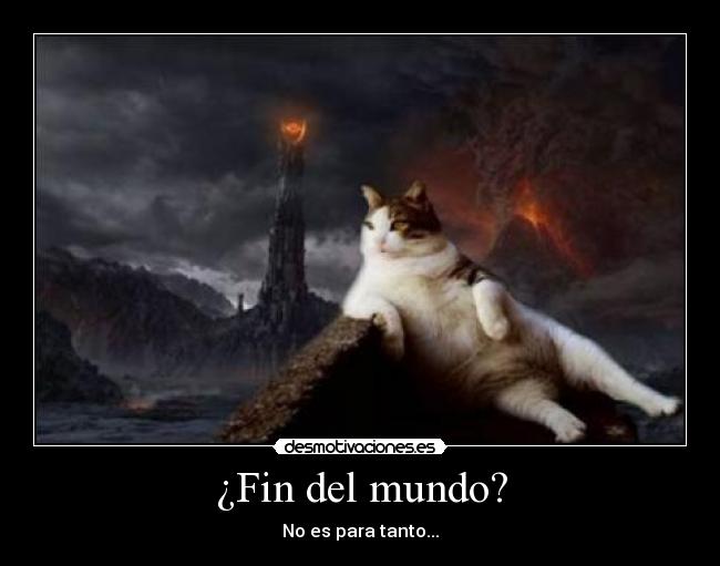 ¿Fin del mundo? - No es para tanto...