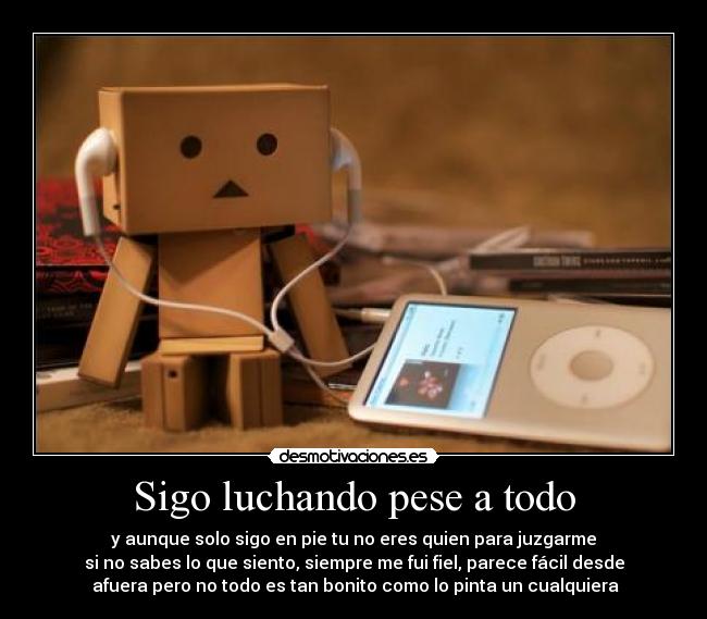 Sigo luchando pese a todo -