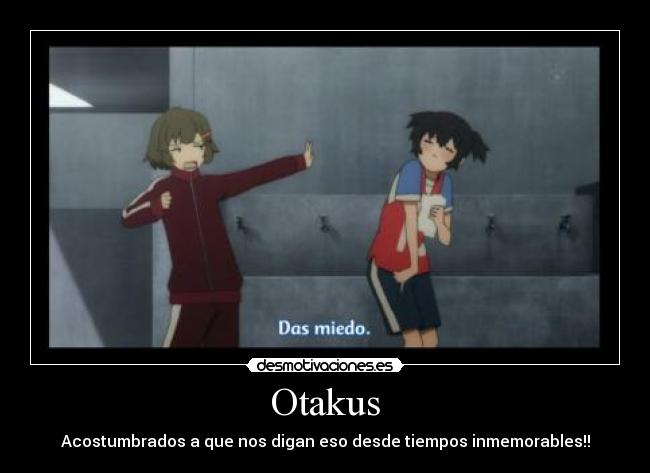 Otakus -
