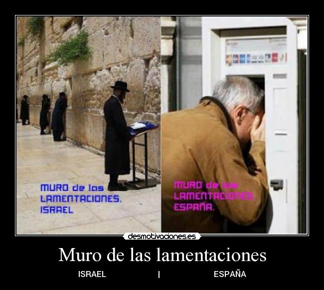 Muro de las lamentaciones - ISRAEL | ESPAÑA