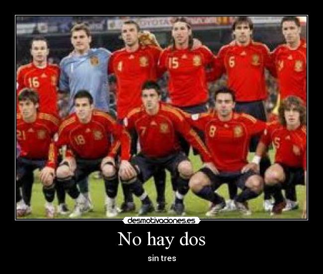 No hay dos - sin tres