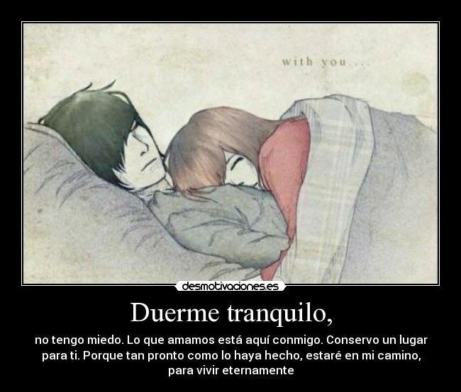Duerme tranquilo, -