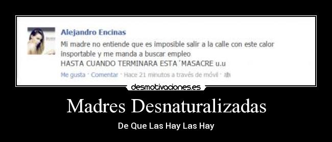 Madres Desnaturalizadas - De Que Las Hay Las Hay