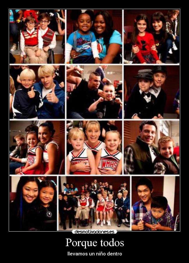 Porque todos - llevamos un niño dentro
