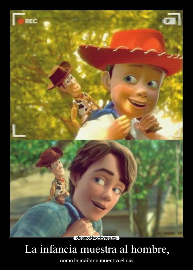 La infancia muestra al hombre, -