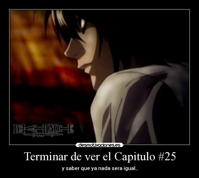 Terminar de ver el Capitulo #25 - 