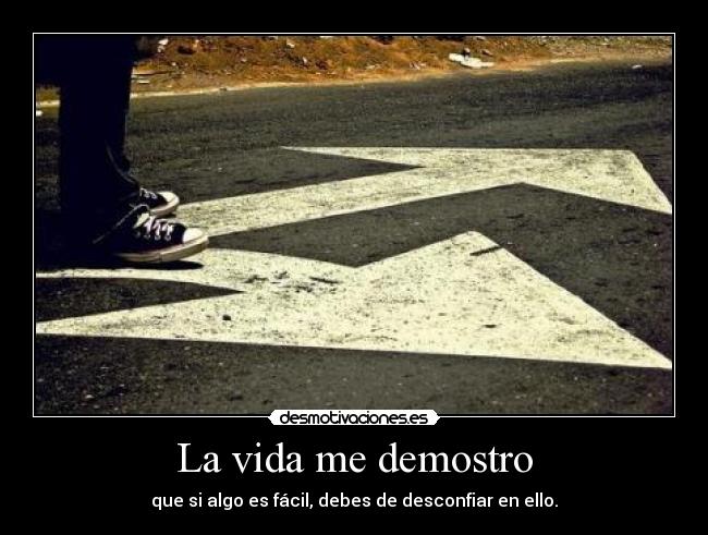La vida me demostro -