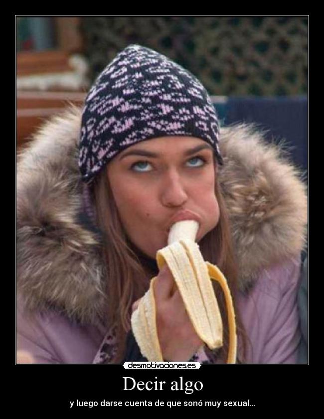 Decir algo -