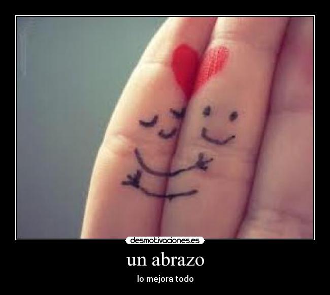 un abrazo -