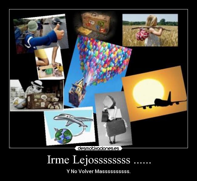 carteles irme lejos desmotivaciones