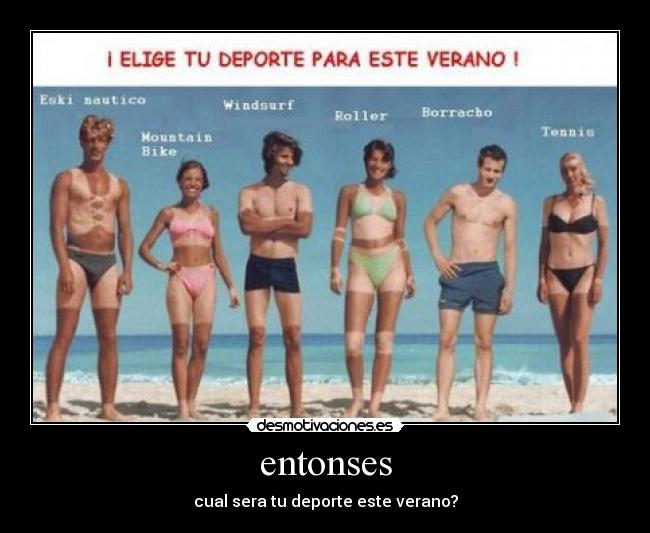 entonses -