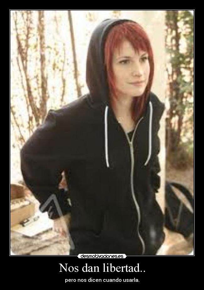 Nos dan libertad.. - pero nos dicen cuando usarla.