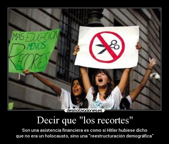 Decir que los recortes - 