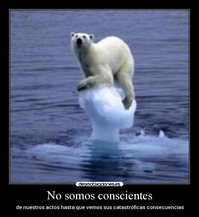 No somos conscientes - 