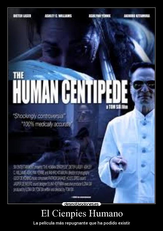 El Cienpies Humano -