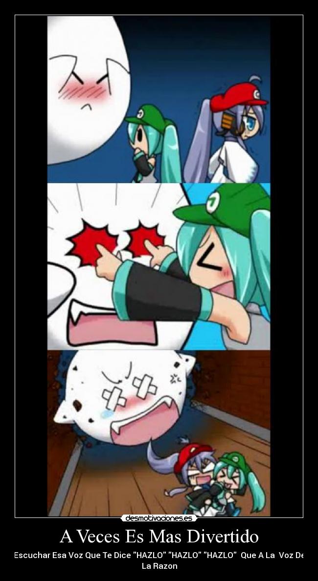 A Veces Es Mas Divertido - Escuchar Esa Voz Que Te Dice HAZLO HAZLO HAZLO Que A La Voz De
La Razon