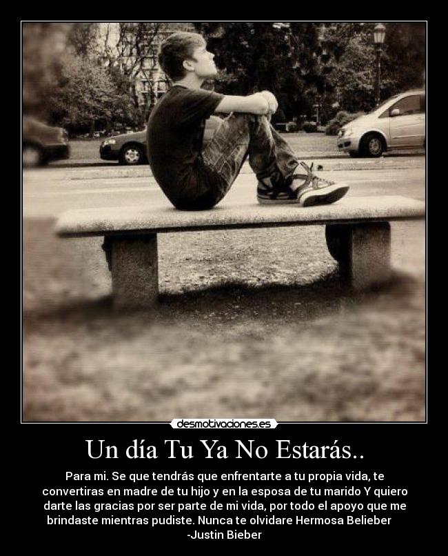 Un día Tu Ya No Estarás.. -