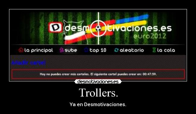Trollers. - Ya en Desmotivaciones.