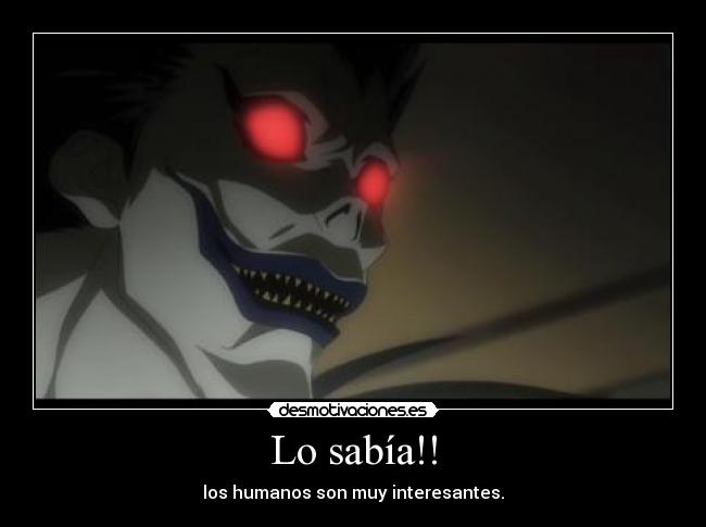 Lo sabía!! - los humanos son muy interesantes.