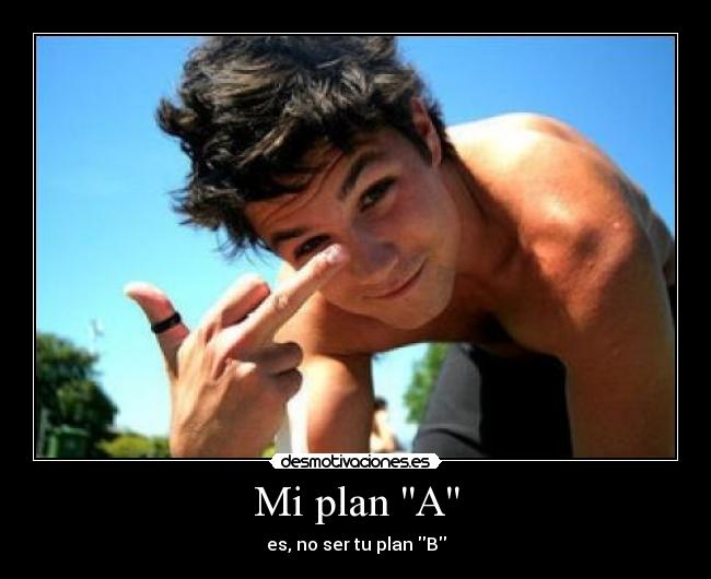 Mi plan A - 