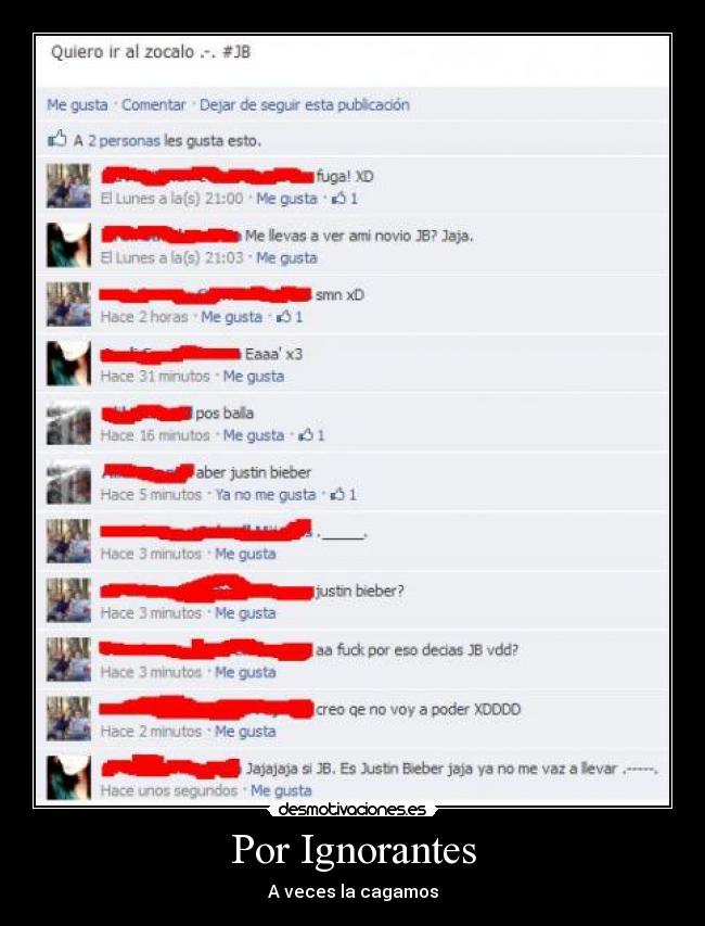 carteles idiota pendejo facebook justin bieber ignorancia desmotivaciones