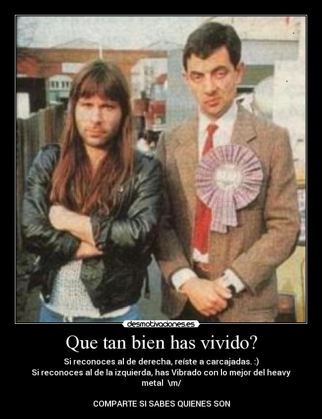 carteles vivir musica bean ironmaiden risas que tan bien has vivido desmotivaciones