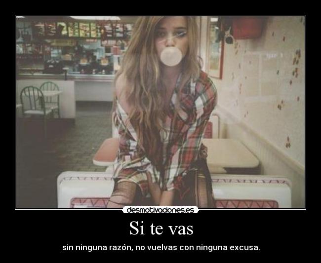 carteles vuelvas con ninfuna excusa desmotivaciones