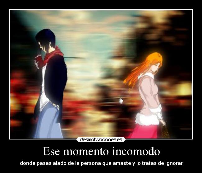 Ese momento incomodo -