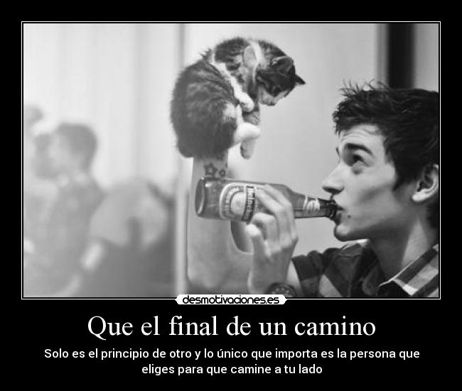 Que el final de un camino -
