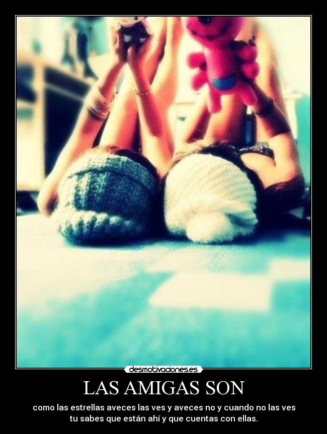 LAS AMIGAS SON -