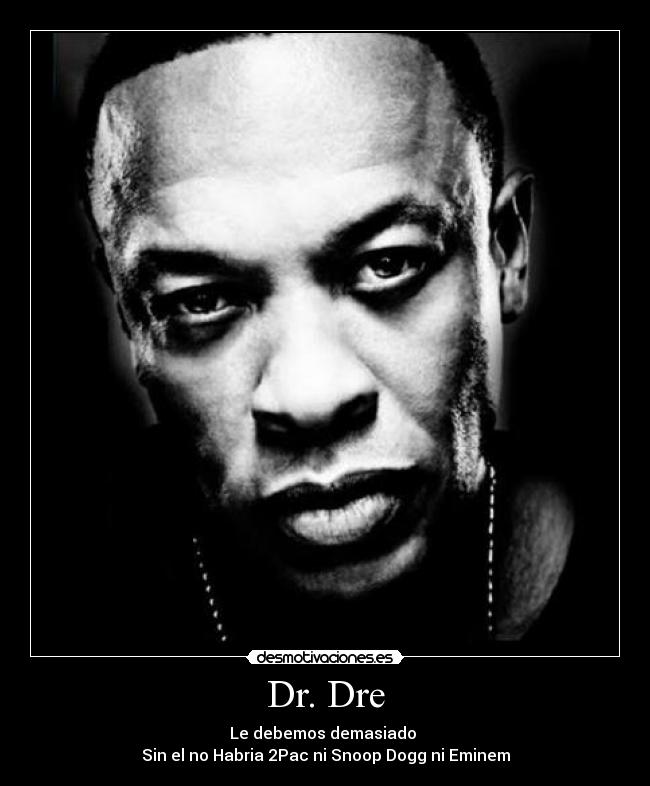 carteles dre hip hop rap eminem 2pac snoop dogg desmotivaciones