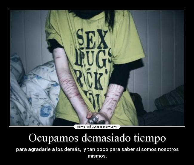 Ocupamos demasiado tiempo - 