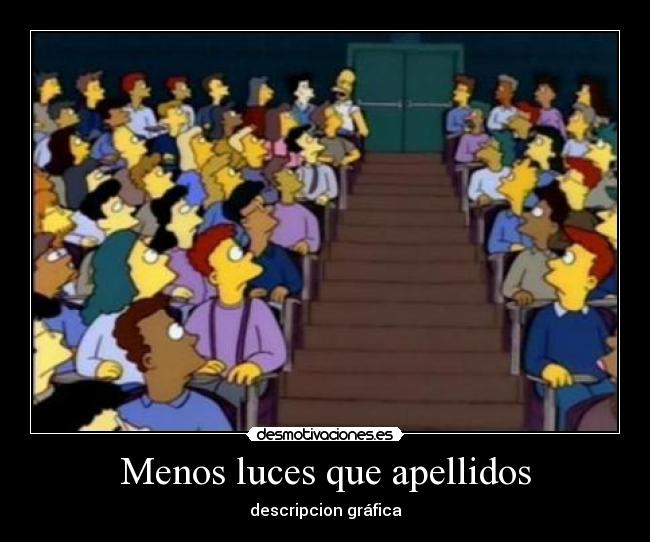 Menos luces que apellidos - descripcion gráfica