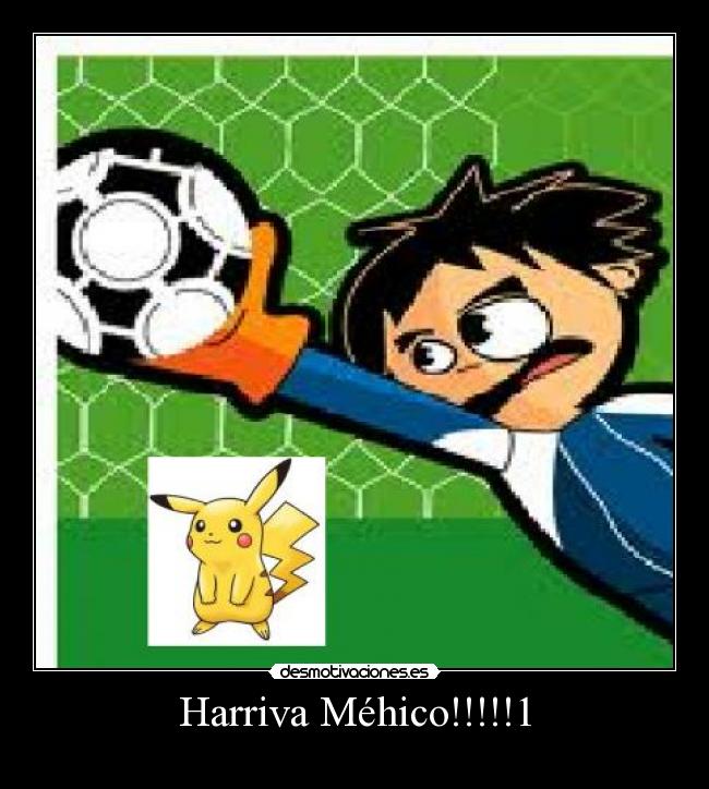 Harriva Méhico!!!!!1 -