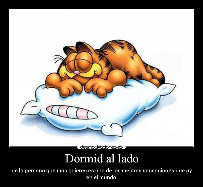 Dormid al lado -